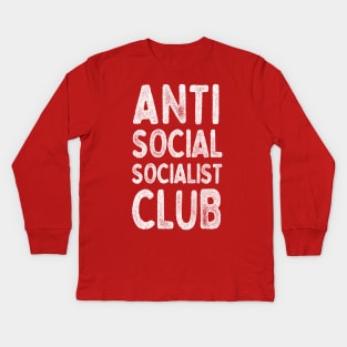 Anti Social Socialist Club ///  Humorous Socialism Design Kids Long Sleeve T-Shirt